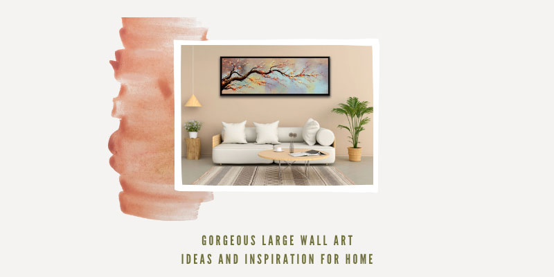 10+ Gorgeous Large Wall Art Ideas And Inspiration For Home 1 large-wall-art-feature